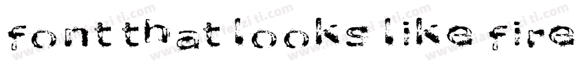 font that looks like fire字体转换